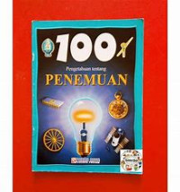 Image of 100 Pengetahuan tentang Penemuan