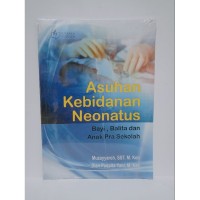 Image of Asuhan Kebidanan Neonatus, Bayi, Balita dan Pra Sekolah
