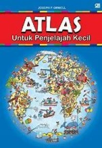 Image of Atlas Untuk Penjelajah Kecil