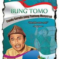 Image of Bung Tomo, Pandu Garuda yang Pantang Menyerah