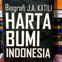 Image of Harta Bumi Indonesia: Biografi J.A.Katili