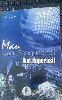 Image of Mau Jadi Pengusaha? Ikut Koperasi