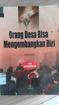 Image of Orang Desa Bisa Mengembangkan Diri