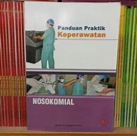 Image of Panduan Praktik Keperawatan Nosokomial