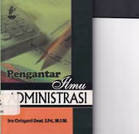Image of Pengantar Ilmu Administrasi Irra Chrisyanti Dewi